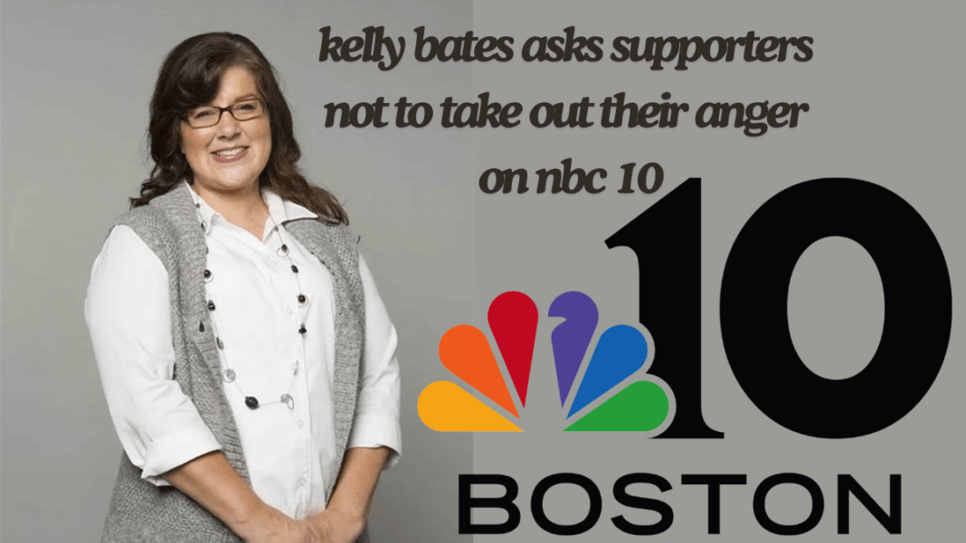 kelly bates asks supporters not to take out their anger on nbc 10 the best guide