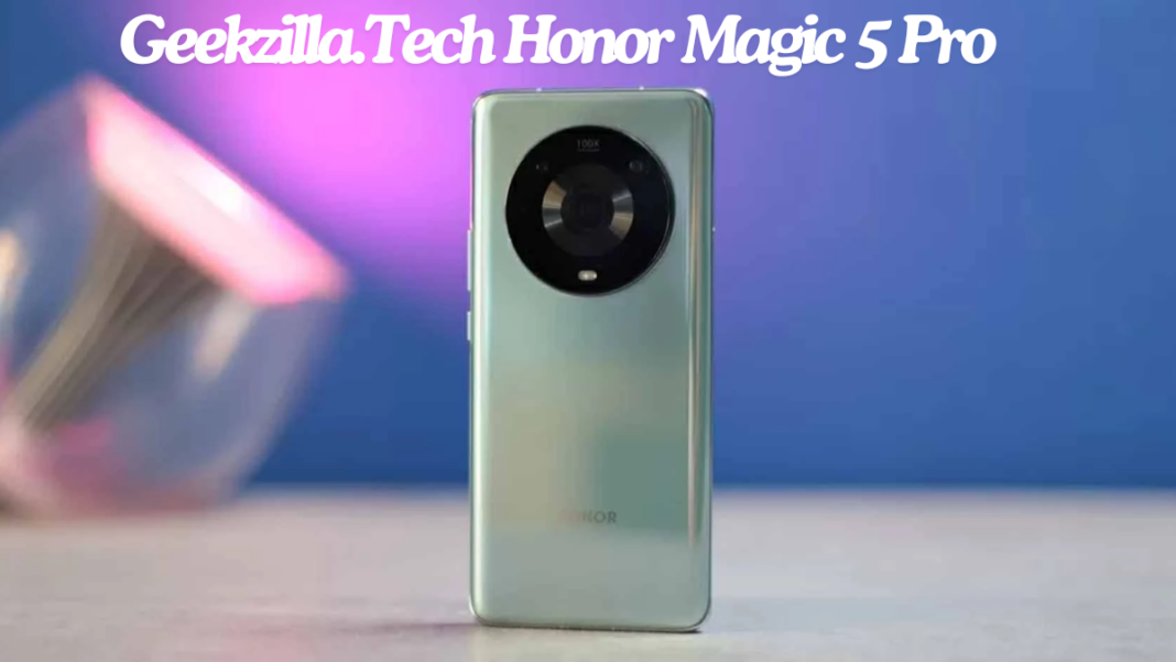 Exploring the Features of the Geekzilla.Tech Honor Magic 5 Pro